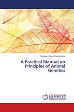 A Practical Manual on Principles of Animal Genetics