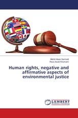 Human rights, negative and affirmative aspects of environmental justice