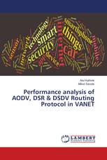 Performance analysis of AODV, DSR & DSDV Routing Protocol in VANET