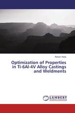 Optimization of Properties in Ti-6Al-4V Alloy Castings and Weldments