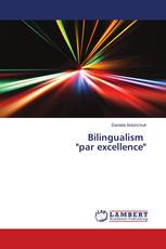 Bilingualism "par excellence"