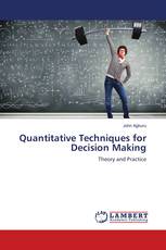 Quantitative Techniques for Decision Making