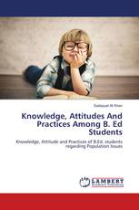 Knowledge, Attitudes And Practices Among B. Ed Students