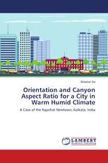 Orientation and Canyon Aspect Ratio for a City in Warm Humid Climate