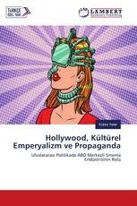 Hollywood, Kültürel Emperyalizm ve Propaganda