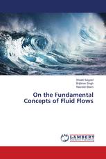 On the Fundamental Concepts of Fluid Flows