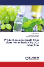 Production ingredients from plant raw materials by CO2 extraction