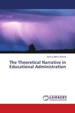 The Theoretical Narrative in Educational Administration