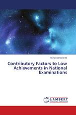 Contributory Factors to Low Achievements in National Examinations