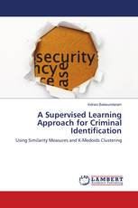 A Supervised Learning Approach for Criminal Identification