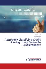 Accurately Classifying Credit Scoring using Ensemble GradientBoost