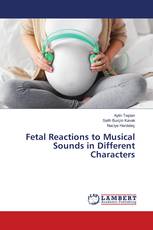 Fetal Reactions to Musical Sounds in Different Characters