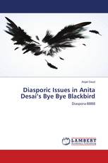 Diasporic Issues in Anita Desai’s Bye Bye Blackbird