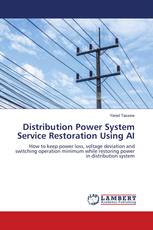 Distribution Power System Service Restoration Using AI
