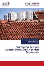 Fikirtepe’yi Sevmek Kentsel Dönüşümü Yeniden Düşünmek