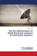 On the Optimization of Multi Resonant compact Printed Patch Antenna