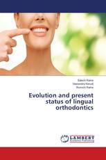 Evolution and present status of lingual orthodontics