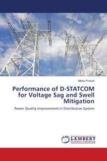 Performance of D-STATCOM for Voltage Sag and Swell Mitigation