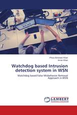 Watchdog based Intrusion detection system in WSN