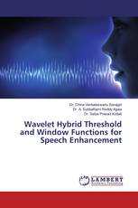 Wavelet Hybrid Threshold and Window Functions for Speech Enhancement