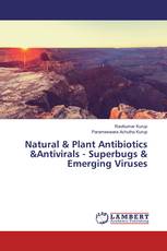 Natural & Plant Antibiotics &Antivirals - Superbugs & Emerging Viruses