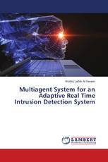 Multiagent System for an Adaptive Real Time Intrusion Detection System