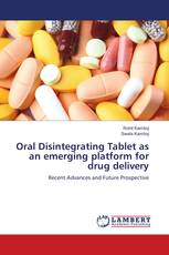 Oral Disintegrating Tablet as an emerging platform for drug delivery