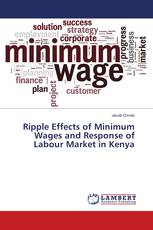 Ripple Effects of Minimum Wages and Response of Labour Market in Kenya