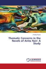 Thematic Concerns in the Novels of Anita Nair: A Study