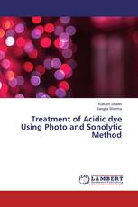 Treatment of Acidic dye Using Photo and Sonolytic Method