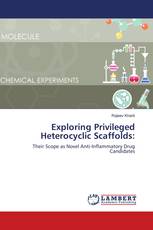 Exploring Privileged Heterocyclic Scaffolds: