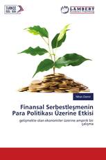 Finansal Serbestleşmenin Para Politikası Üzerine Etkisi