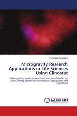 Microgravity Research Applications in Life Sciences Using Clinostat