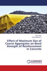 Effect of Maximum Size of Coarse Aggregates on Bond Strength of Reinforcement in Concrete