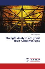 Strength Analysis of Hybrid (Bolt-Adhesive) Joint