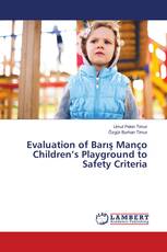 Evaluation of Barış Manço Children’s Playground to Safety Criteria