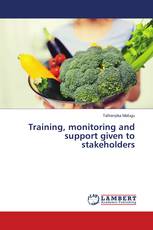 Training, monitoring and support given to stakeholders