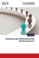 Radyoterapi Merkezlerinde Kalite Kavramı