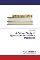 A Critical Study of Approaches to Syllabus Designing