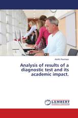 Analysis of results of a diagnostic test and its academic impact.