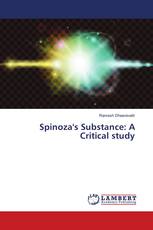 Spinoza's Substance: A Critical study