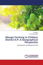 Mango Farming in Chittoor District A.P: A Geographical Perspective