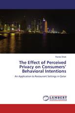 The Effect of Perceived Privacy on Consumers’ Behavioral Intentions