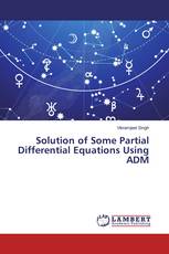 Solution of Some Partial Differential Equations Using ADM