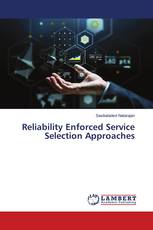 Reliability Enforced Service Selection Approaches