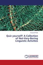 Quiz yourself! A Collection of Not-Very-Boring Linguistic Activities