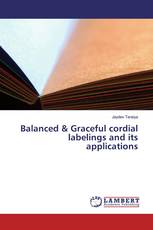 Balanced & Graceful cordial labelings and its applications