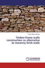 Timber-frame walls construction as alternative to masonry brick walls