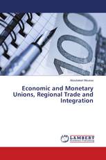 Economic and Monetary Unions, Regional Trade and Integration