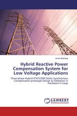 Hybrid Reactive Power Compensation System for Low Voltage Applications